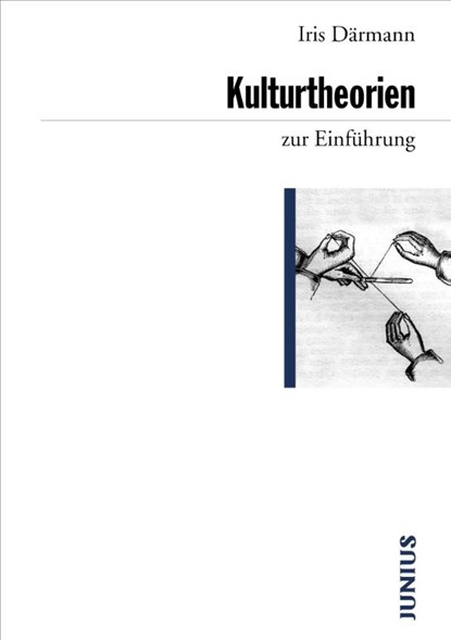 Kulturtheorien zur Einführung, Iris Därmann - Paperback - 9783885066880