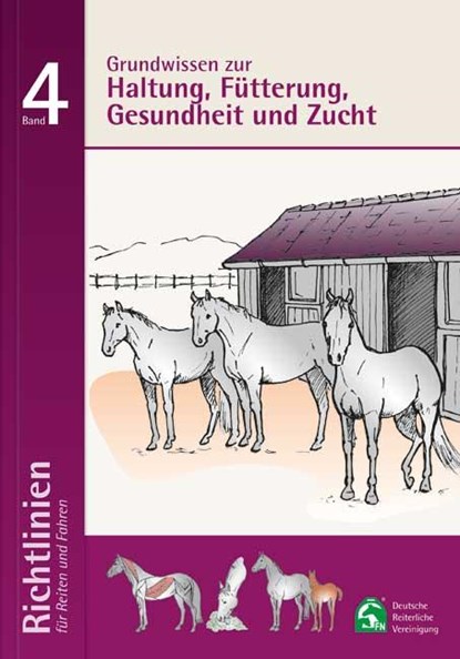 Grundwissen zur Haltung; Fütterung, Gesundheit und Zucht, Abtlg. Ausbildung Und Wissenschaft Deutsche Reiterliche Vereinigung E. V. (Fn) - Bereich Sport - Paperback - 9783885427247