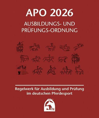Ausbildungs-Prüfungs-Ordnung 2026 (APO), Deutsche Reiterliche Vereinigung E. V. (Fn) - Gebonden - 9783885429708