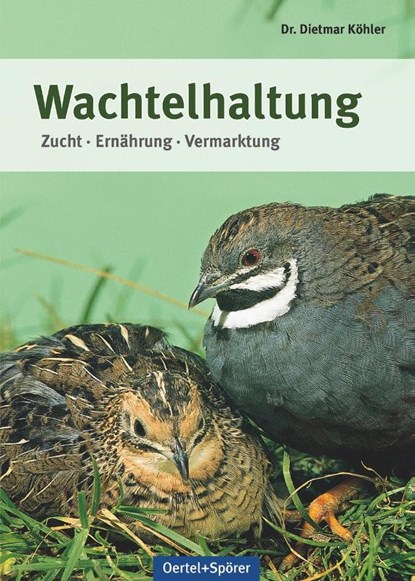 Wachtelhaltung, Dietmar Köhler - Gebonden - 9783886275557