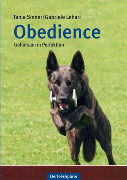 Obedience, Tanja Sinner ; Gabriele Lehari - Gebonden - 9783886278251