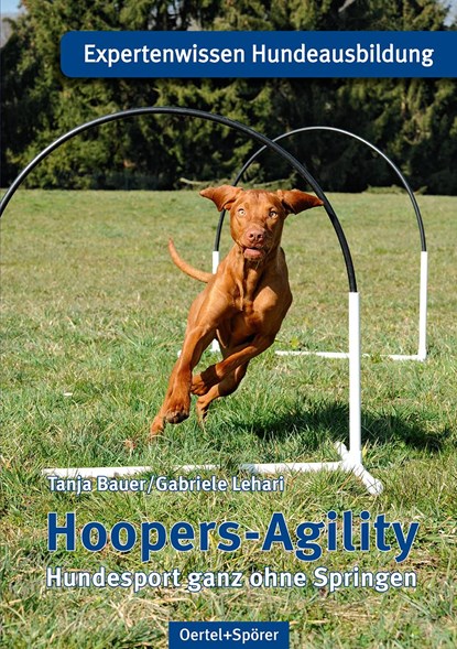 Hoopers-Agility, Tanja Bauer ;  Gabriele Lehari - Paperback - 9783886278626