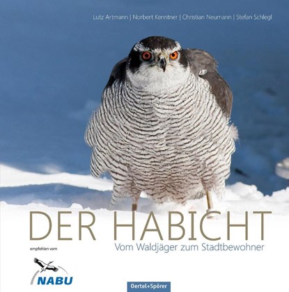 Der Habicht, Lutz Artmann ; Norbert Kenntner ; Christian Neumann ; Stefan Schlegl - Gebonden - 9783886278992