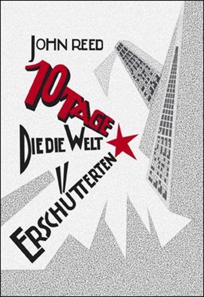 Zehn Tage, die die Welt erschütterten, John Reed - Paperback - 9783886340927