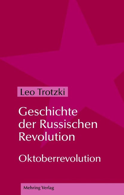 Geschichte der Russischen Revolution, Leo Trotzki - Gebonden - 9783886341467