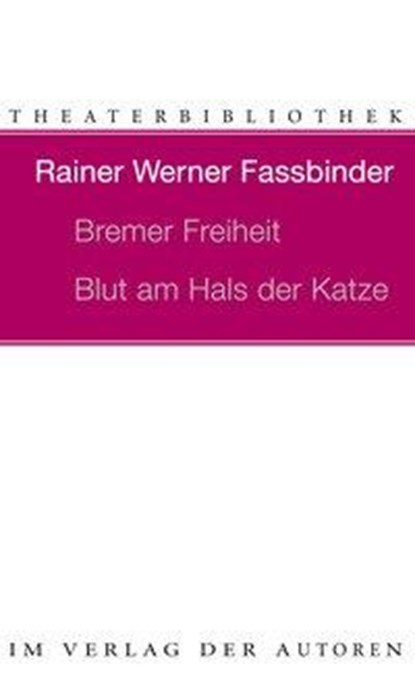Bremer Freiheit / Blut am Hals der Katze, Rainer Werner Fassbinder - Paperback - 9783886610020