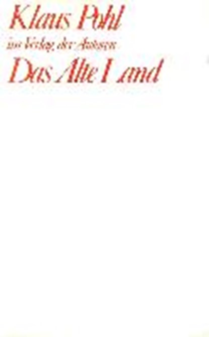 Das Alte Land, POHL,  Klaus - Paperback - 9783886610464