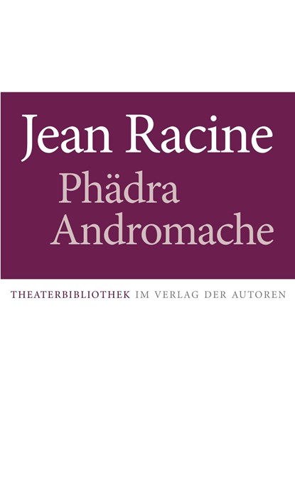 Phädra / Andromache, Jean Racine - Paperback - 9783886610747