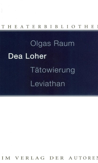 Olgas Raum / Tätowierung / Leviathan, Dea Loher - Paperback - 9783886611522