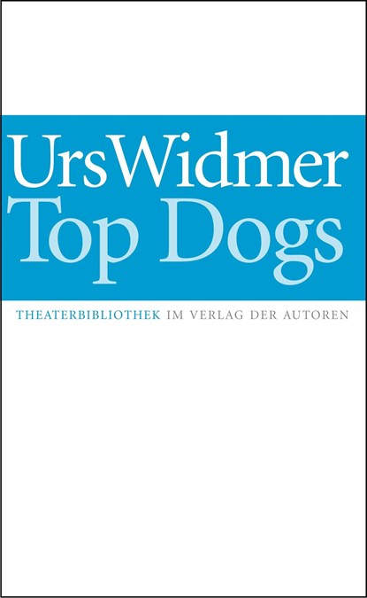 Top Dogs, Urs Widmer - Paperback - 9783886611898