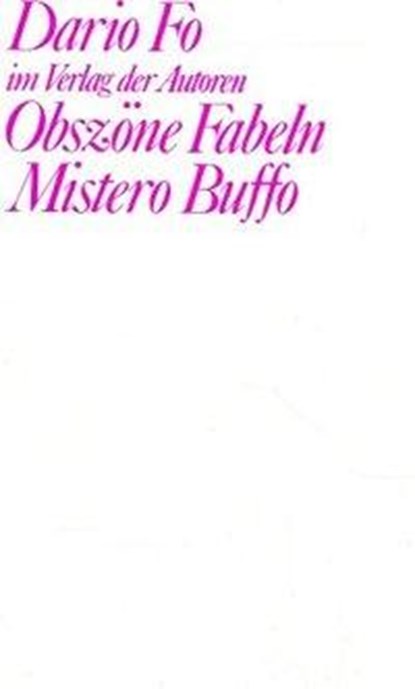 Obszöne Fabeln. Mistero Buffo, Dario Fo - Gebonden - 9783886611911