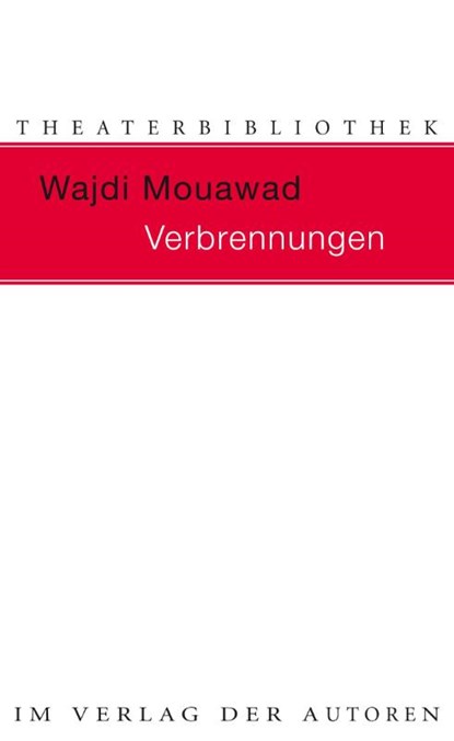 Verbrennungen, Wajdi Mouawad - Paperback - 9783886612994