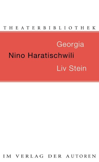 Georgia / Liv Stein, Nino Haratischwili - Paperback - 9783886613182