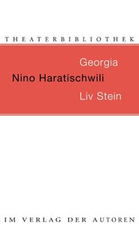 Georgia / Liv Stein | Nino Haratischwili | 