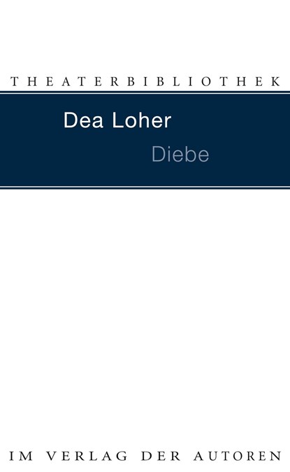 Diebe, Dea Loher - Paperback - 9783886613298