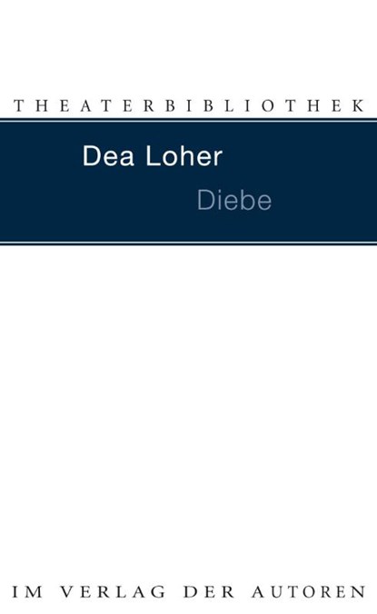 Diebe, Dea Loher - Paperback - 9783886613298