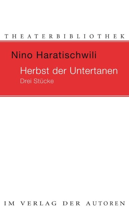 Der Herbst der Untertanen, Nino Haratischwili - Paperback - 9783886613731