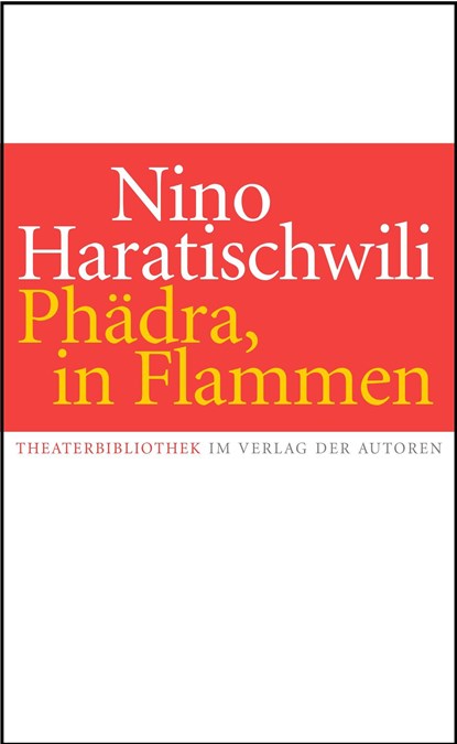 Phädra, in Flammen, Nino Haratischwili - Paperback - 9783886614165