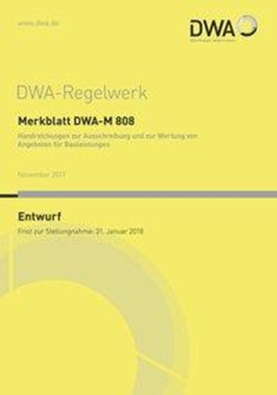 Merkblatt DWA-M 808 Handreichungen zur Ausschreibung und zur Wertung von Angeboten für Bauleistungen (Entwurf)