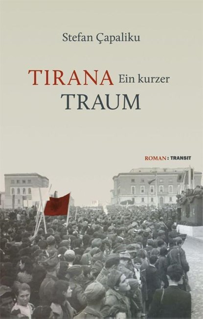 Tirana - Ein kurzer Traum, Stefan Çapaliku - Gebonden - 9783887474102
