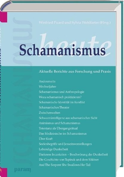 Schamanismus heute, Winfried Picard ; Sylvia Wohlfarter - Gebonden - 9783887552480