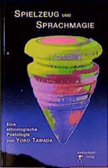 Spielzeug und Sprachmagie in der europäischen Literatur, Yoko Tawada - Paperback - 9783887691578
