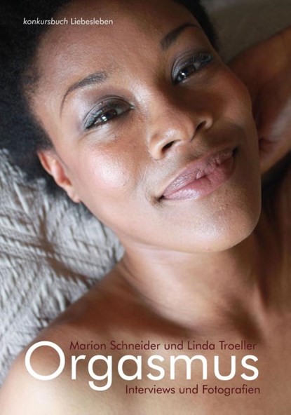 Orgasmus. Interviews und Fotografien, Marion Schneider - Paperback - 9783887699482