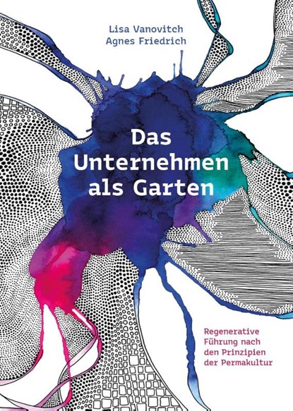 Das Unternehmen als Garten, Lisa Vanovitch - Paperback - 9783887770778