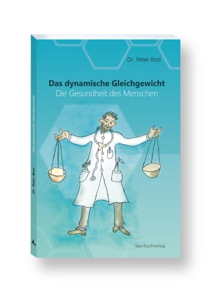 Das dynamische Gleichgewicht, Peter Rost - Paperback - 9783887780807