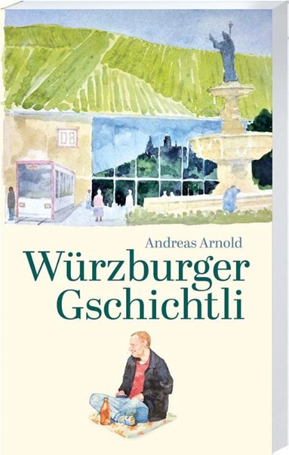 Würzburger Gschichtli, Andreas Arnold - Paperback - 9783887785987
