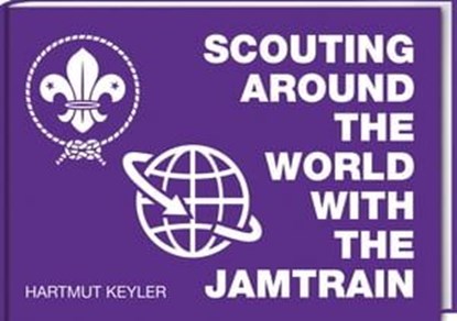Scouting around the World with the Jamtrain, Hartmut Keyler - Ebook - 9783887789367