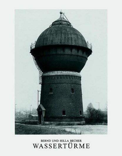 Wassertürme, Bernd Becher ; Hilla Becher - Gebonden - 9783888142550