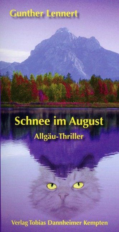 Schnee im August, Gunther Lennert - Gebonden - 9783888810596