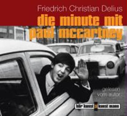 Die Minute mit Paul McCartney, DELIUS,  Friedrich Christian - AVM - 9783888975165