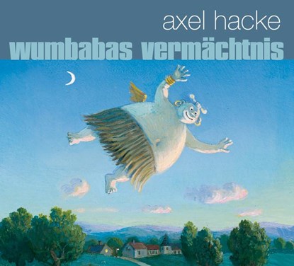 Wumbabas Vermächtnis, Axel Hacke - AVM - 9783888975646