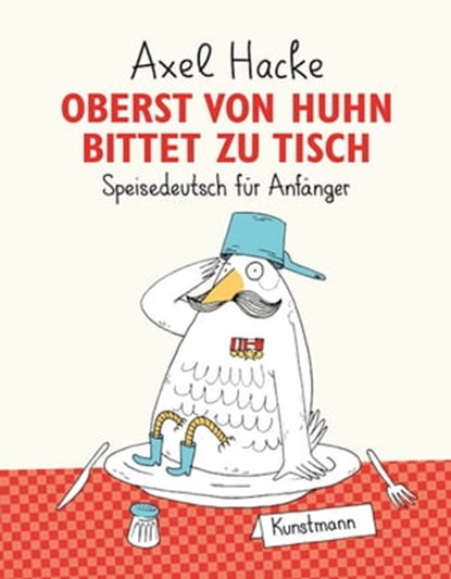 Oberst von Huhn bittet zu Tisch, Axel Hacke - Ebook - 9783888978043