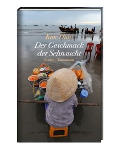 Der Geschmack der Sehnsucht, Kim Thúy - Ebook - 9783888979507