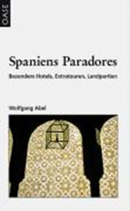 Spaniens Paradores, ABEL,  Wolfgang - Paperback - 9783889220516