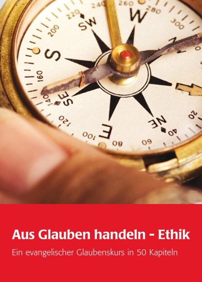 Aus Glauben handeln - Ethik, Friederike von Kirchbach ; Heilgard Asmus ; Markus Dröge ; Heino Falcke - Paperback - 9783889813688