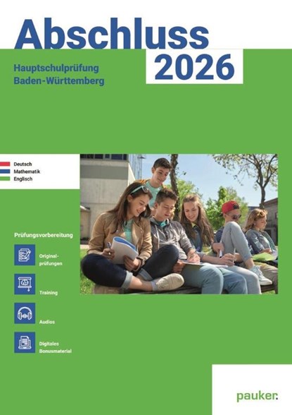 Abschluss 2026 - Hauptschulprüfung Baden-Württemberg - Aufgabenband - Originalprüfungen mit Trainingsteil für die Fächer Deutsch, Mathematik und Englisch, Bergmoser Höller Verlag AG - Paperback - 9783889978776