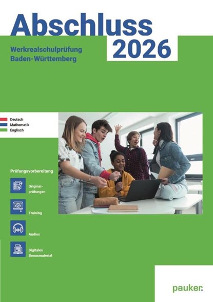 Abschluss 2026 - Werkrealschulprüfung Baden-Württemberg - Aufgabenband - Originalprüfungen mit Trainingsteil für die Fächer Deutsch, Mathematik, Englisch, Bergmoser Höller Verlag AG - Paperback - 9783889978790