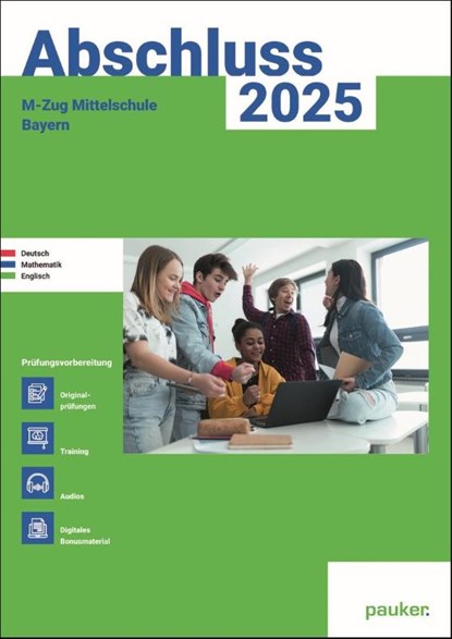 Abschluss 2026 - M-Zug Mittelschule Bayern - Aufgabenband - Original- und Musterprüfungen mit Trainingsteil für die Fächer Deutsch, Mathematik und Englisch inkl. Audiodateien, Bergmoser Höller Verlag AG - Paperback - 9783889978875