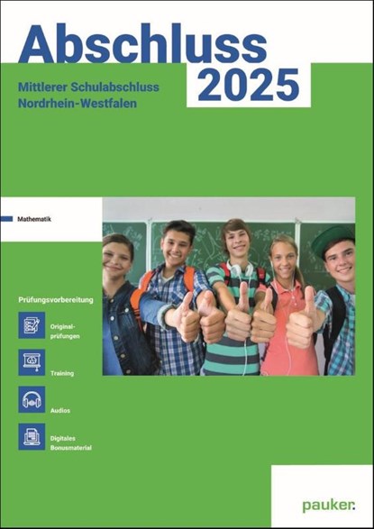 Abschluss 2026 - MSA Realschule NRW - Aufgabenband - Originalprüfungen mit Trainingsteil für das Fach Mathe, Bergmoser Höller Verlag AG - Paperback - 9783889978936