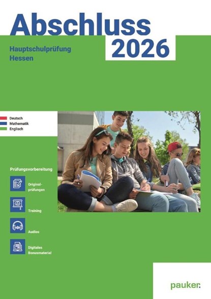 Abschluss 2026 - Hauptschule Hessen - Aufgabenband - Originalprüfungen mit Trainingsteil für die Fächer Deutsch, Mathematik und Englisch, Bergmoser Höller Verlag AG - Paperback - 9783889978974