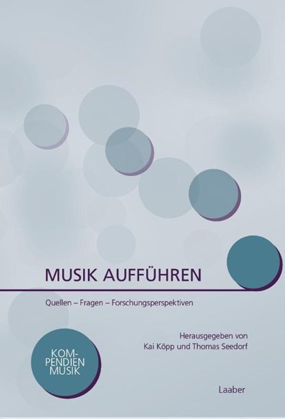 Musik aufführen, Kai Köpp ; Thomas Seedorf - Paperback - 9783890077321