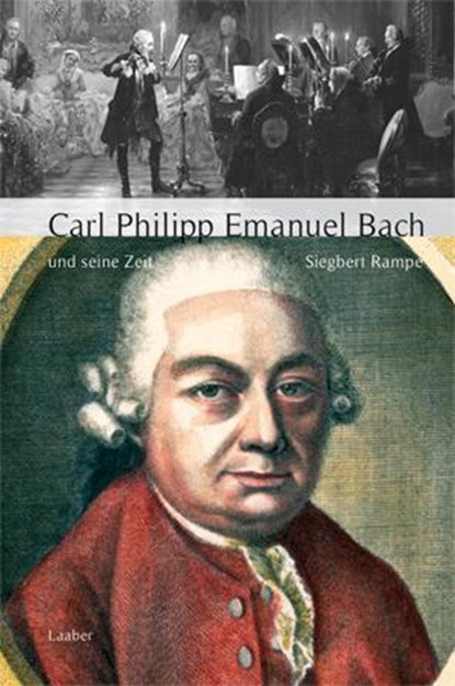 Carl Philipp Emanuel Bach und seine Zeit, Siegbert Rampe - Gebonden - 9783890078380