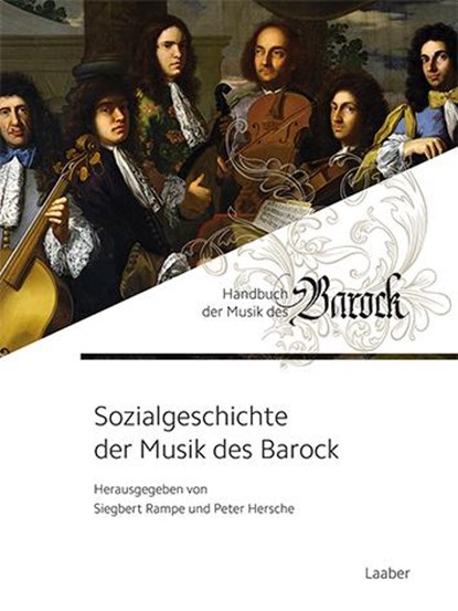 Sozialgeschichte der Musik des Barock, Peter Hersche ; Siegbert Rampe - Gebonden - 9783890078755