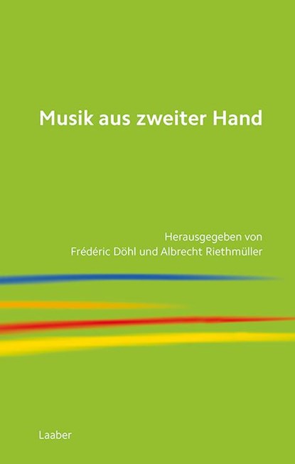 Musik aus zweiter Hand, Frédéric Döhl ;  Albrecht Riethmüller - Paperback - 9783890078892