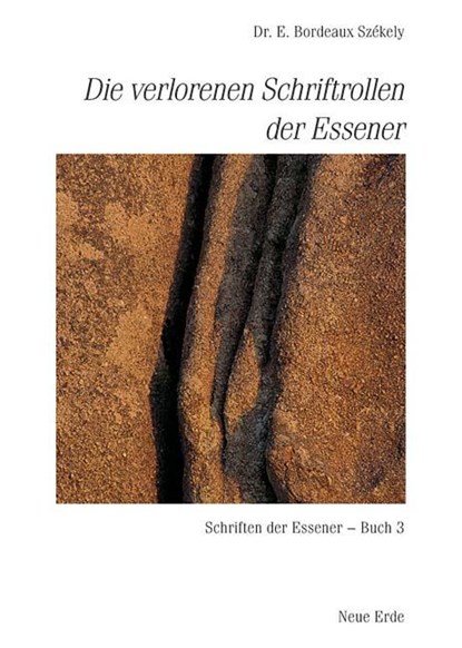 Die verlorenen Schriftrollen der Essener, Edmond Bordeaux Szekely - Paperback - 9783890601298