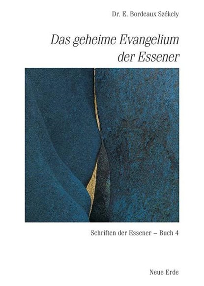 Schriften der Essener / Das geheime Evangelium der Essener, E. Bordeaux Szekely - Paperback - 9783890601304